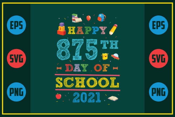 Celebrating Milestones: Happy 875th Day of School 2021