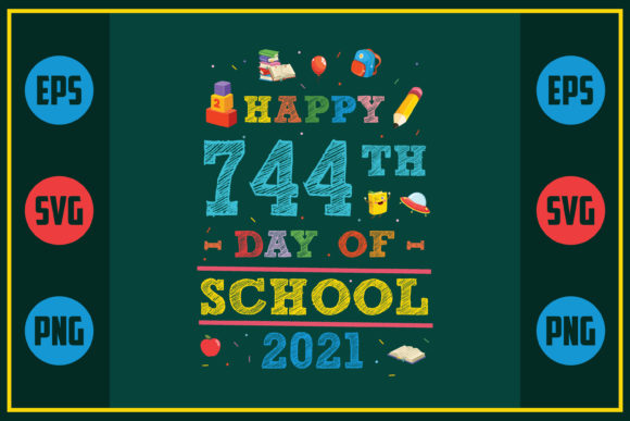 Happy 744th Day of School 2021: A Unique Embroidery Design